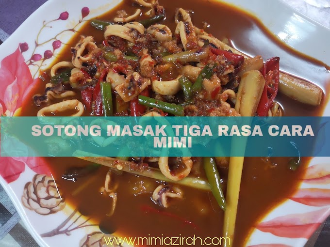 Resipi Sotong Masak Tiga Rasa Cara Mimi